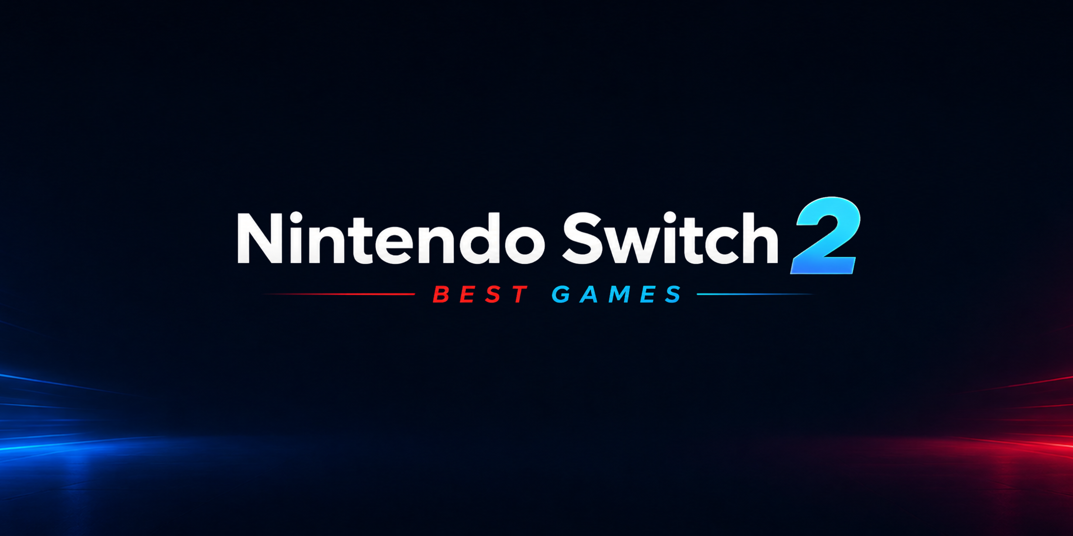 Nintendo Switch 2: Best Games