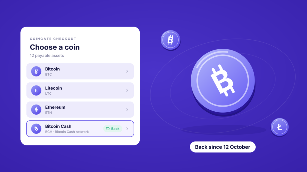 Bitcoin Cash Is Back at CoinGate Checkout